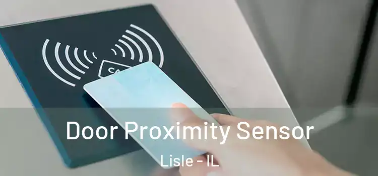 Door Proximity Sensor Lisle - IL