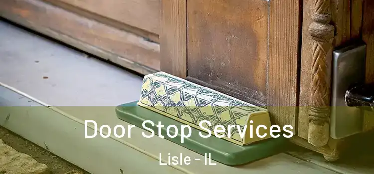 Door Stop Services Lisle - IL
