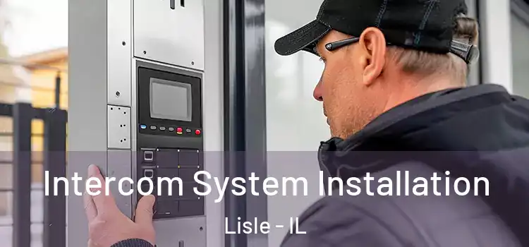 Intercom System Installation Lisle - IL