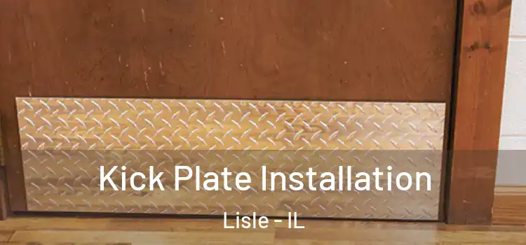 Kick Plate Installation Lisle - IL