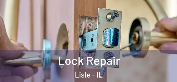 Lock Repair Lisle - IL