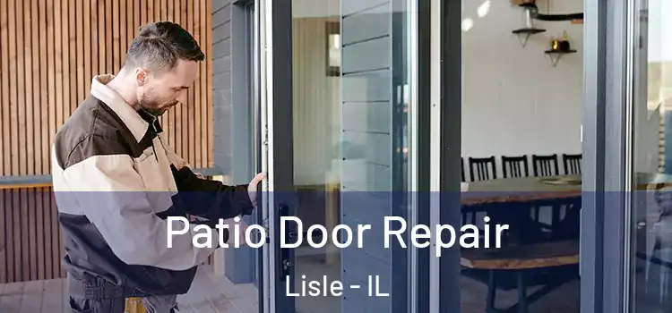 Patio Door Repair Lisle - IL