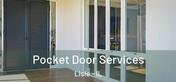 Pocket Door Services Lisle - IL