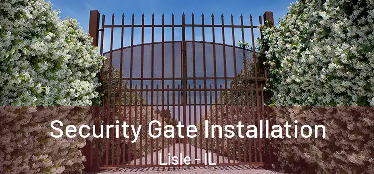 Security Gate Installation Lisle - IL